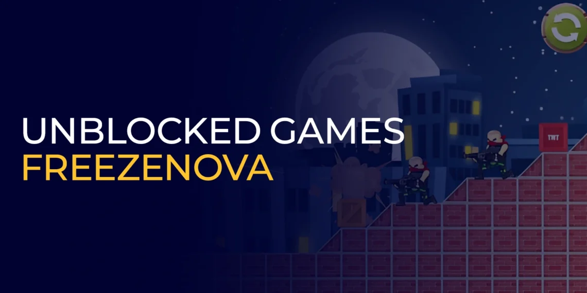 Freezenova Unblocked