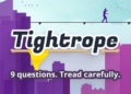 Tightrope Trivia
